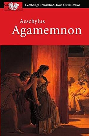 Image du vendeur pour Aeschylus: Agamemnon (Cambridge Translations from Greek Drama) mis en vente par WeBuyBooks