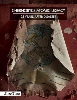 Imagen del vendedor de Chernobyl's Atomic Legacy : 25 Years After Disaster a la venta por GreatBookPricesUK