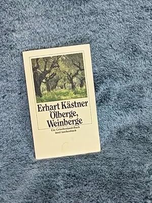 Ölberge, Weinberge : e. Griechenland-Buch. [Mit Zeichn. von Helmut Kaulbach] / Insel-Taschenbuch ...