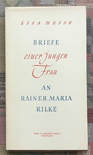 Briefe einer jungen Frau an Rainer Maria Rilke.