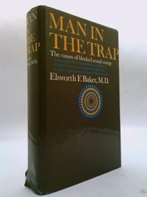 Seller image for Man in the Trap: The Causes of Blocked Sexual Energy for sale by ThriftBooksVintage