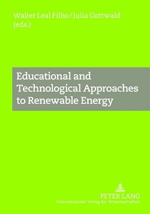 Immagine del venditore per Educational and Technological Approaches to Renewable Energy venduto da AHA-BUCH GmbH
