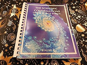 The Scientific Confirmations of the Keys of Enoch, Volume II