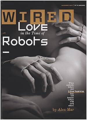 Imagen del vendedor de Wired Magazine: November 2017: Love in the Time of Robots a la venta por Diatrope Books