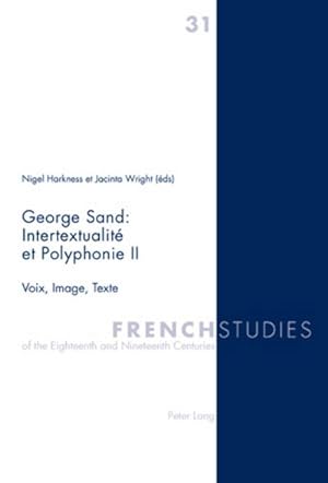 Image du vendeur pour George Sand : Intertextualit et Polyphonie II mis en vente par BuchWeltWeit Ludwig Meier e.K.