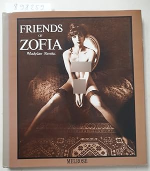 Bild des Verkufers fr Friends of Zofia.: zum Verkauf von Versand-Antiquariat Konrad von Agris e.K.