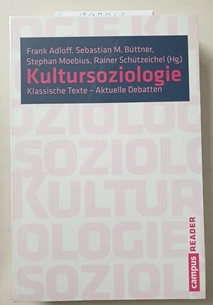 Bild des Verkufers fr Kultursoziologie : klassische Texte - aktuelle Debatten ; ein Reader : zum Verkauf von Versand-Antiquariat Konrad von Agris e.K.