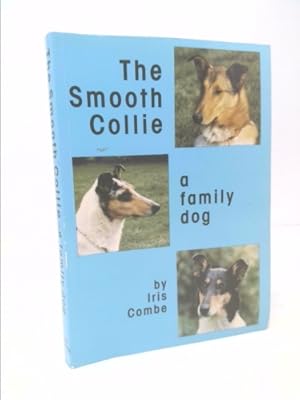 Seller image for The Smooth Collie: a family dog for sale by ThriftBooksVintage