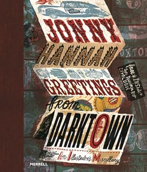 Seller image for Jonny Hannah : Greetings from Darktown for sale by GreatBookPricesUK