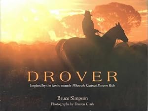 Drover: A Celebration of Bruce Simpson's Outback