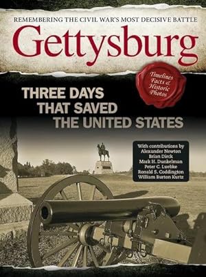 Bild des Verkufers fr Gettysburg : Three Days That Saved the United States zum Verkauf von AHA-BUCH GmbH