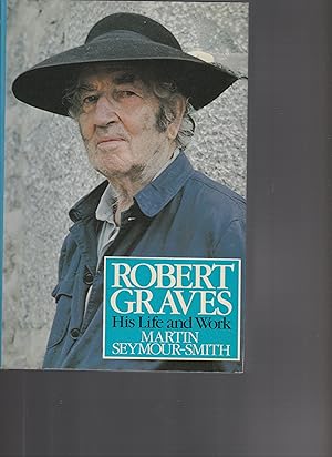 Bild des Verkufers fr ROBERT GRAVES. His Life and Work. Revised edition zum Verkauf von BOOK NOW