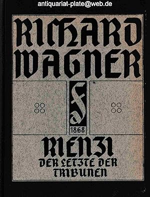 Rienzi. Der letzte der Tribunen. Große tragische Oper in fünf Akten von Richard Wagner. Vollständ...
