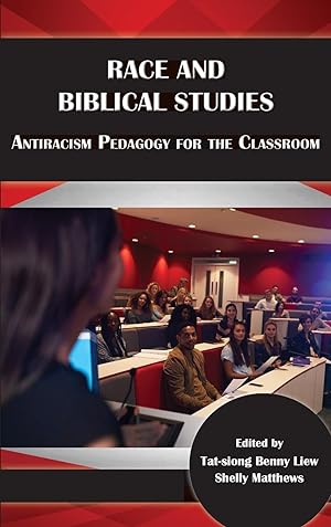 Seller image for Race and Biblical Studies: Antiracism Pedagogy for the Classroom (Resources for Biblical Study) for sale by moluna