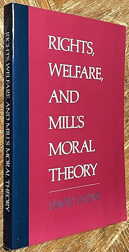 Rights, Welfare, and Mill's Moral Theory