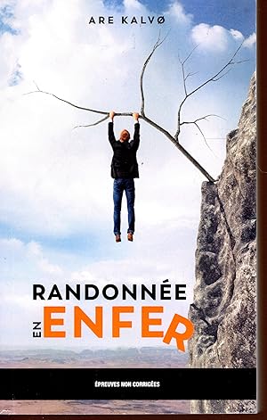 Randonnée en enfer (épreuve non corrigée)