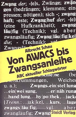 Bild des Verkufers fr Von AWACS bis Zwangsanleihe : ABC aktueller Schlagwrter. Medienbuch zum Verkauf von books4less (Versandantiquariat Petra Gros GmbH & Co. KG)