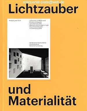 Lichtzauber und Materialität. Kirchen und Kapellen in Finnland seit 2000. DG, Deutsche Gesellscha...