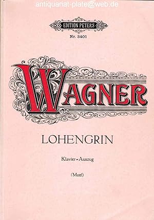 Lohengrin. Oper in drei Akten. Klavier-Auszug mit Text von Felix Mottl. Edition Peters, Nr. 3401.