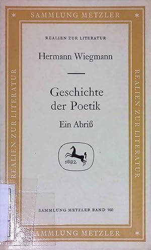 Immagine del venditore per Geschichte der Poetik : e. Abriss. Sammlung Metzler ; M 160 : Abt. E, Poetik venduto da books4less (Versandantiquariat Petra Gros GmbH & Co. KG)