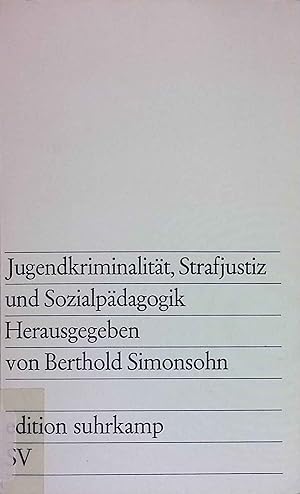 Seller image for Jugendkriminalitt, Strafjustiz und Sozialpdagogik. Edition Suhrkamp, 325. for sale by books4less (Versandantiquariat Petra Gros GmbH & Co. KG)