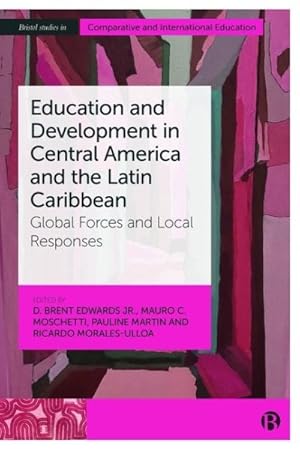 Seller image for Education and Development in Central America and the Latin Caribbean : Global Forces and Local Responses for sale by GreatBookPricesUK