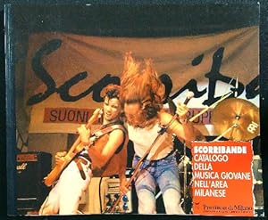 Scorribande. Catalogo della musica giovane nell'area milanese