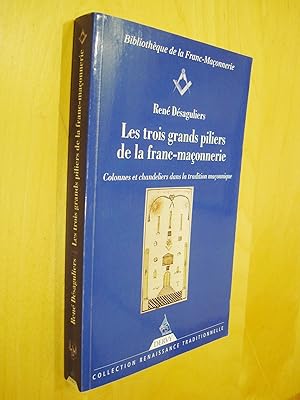 Les trois grands piliers de la franc-maçonnerie Colonnes et chandeliers dans la tradition maçonnique