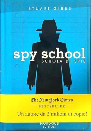 Immagine del venditore per Spy school. Scuola di spie venduto da Librodifaccia