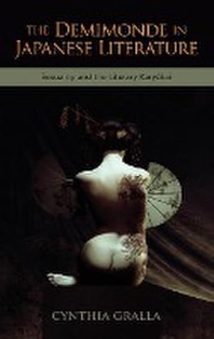 Image du vendeur pour The Demimonde in Japanese Literature : Sexuality and the Literary Karykai mis en vente par AHA-BUCH GmbH