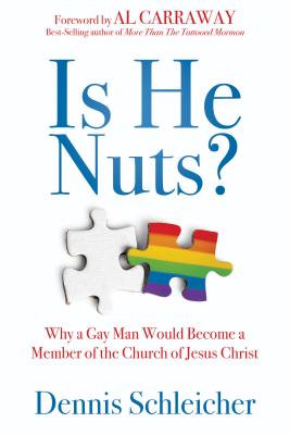 Seller image for Is He Nuts?: Why a Gay Man Would Become a Member of the Church of Jesus Christ (Hardback or Cased Book) for sale by BargainBookStores