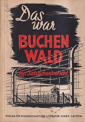 Seller image for Das war Buchenwald! Ein Tatsachenbericht for sale by Leipziger Antiquariat
