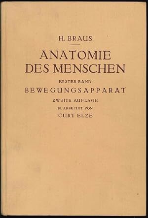 Anatomie des Menschen. Ein Lehrbuch für Studierende und Ärzte. Erster Band: Bewegungsapparat.