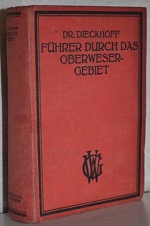 Führer durch das Oberwesergebiet. 3. erw. Aufl. M. 44 Karten u. Plänen.