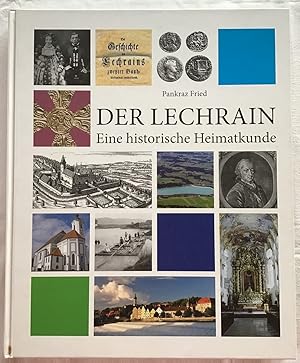 Bild des Verkufers fr Der Lechrain : Eine historische Heimatkunde. zum Verkauf von Antiquariat Peda