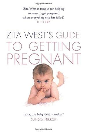 Bild des Verkufers fr Zita West's Guide to Getting Pregnant: The Complete Programme from the Renowned Fertility Expert zum Verkauf von WeBuyBooks