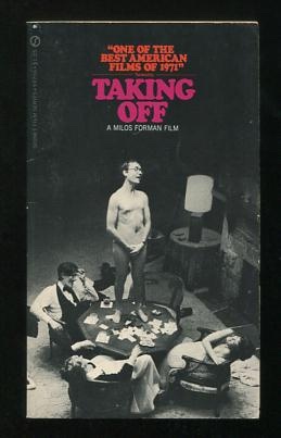 Seller image for Taking Off [the screenplay]; with screenplay scene settings written for the book by Milos Forman and Nancy Hardin for sale by ReadInk, ABAA/IOBA