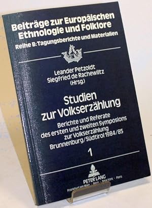 Seller image for Studien zur Volkserzhlung. Berichte und Referate des ersten und zweiten Symposions zur Volkserzhlung Brunnenburg/Sdtirol 1984/85. for sale by Antiquariat Gallus / Dr. P. Adelsberger