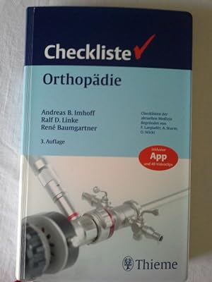 Checkliste Orthopädie : [inklusive App und 40 Videoclips]. Andreas B. Imhoff ; Ralf D. Linke ; Re...