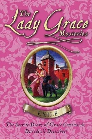 Seller image for The Lady Grace Mysteries: Exile for sale by WeBuyBooks