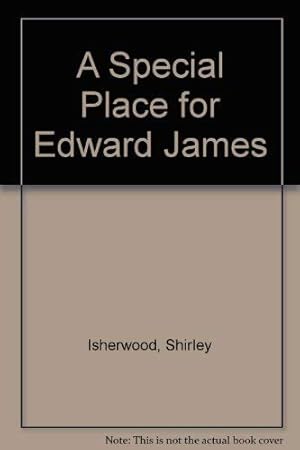 Seller image for A Special Place for Edward James for sale by WeBuyBooks