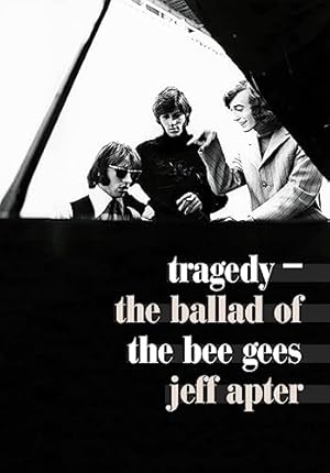 Imagen del vendedor de Tragedy: The Ballad of the Bee Gees a la venta por WeBuyBooks