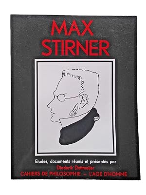 Seller image for Max Stirner, l'Age d'Homme, Cahier de Philosophie, Diederik Dettmeijer 1979 for sale by La Biblioseraie