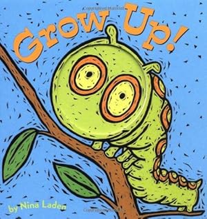 Bild des Verkufers fr Grow Up!: Board Book zum Verkauf von WeBuyBooks