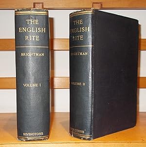 The English Rite Being a Synopsis of the Sources and Revisions of the Book of Common Prayer [ Com...