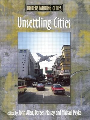 Bild des Verkufers fr Unsettling Cities : Movement/Settlement zum Verkauf von GreatBookPricesUK
