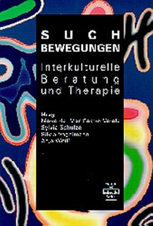 Suchbewegungen: Interkulturelle Beratung und Therapie. Deutsche Gesellschaft für Verhaltenstherap...