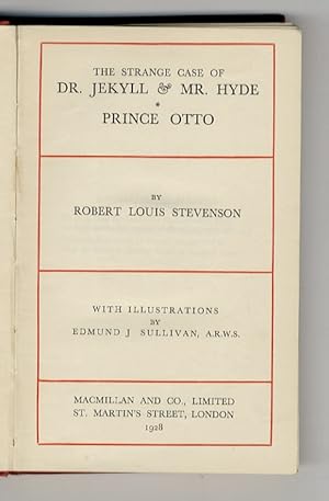 The strange case of Dr. Jekyll & Mr. Hyde. Prince Otto. [.] With illustrations by Edmund J. Sulli...