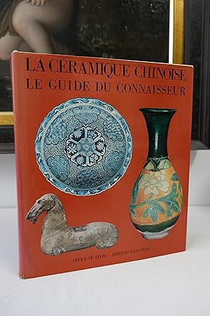 Immagine del venditore per LA CRAMIQUE CHINOISE. LE GUIDE DU CONNAISSEUR venduto da Librairie du Levant