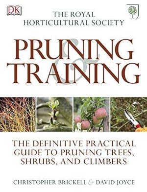 Seller image for RHS Pruning and Training for sale by WeBuyBooks